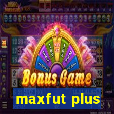 maxfut plus